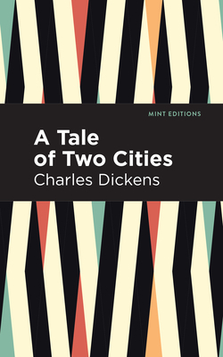 A Tale of Two Cities by Charles Dickens