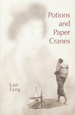 Potions and Paper Cranes by Sal Glynn, Elisabet Titik Murtisari, Lan Fang