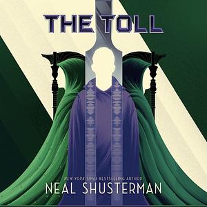 The Toll by Neal Shusterman
