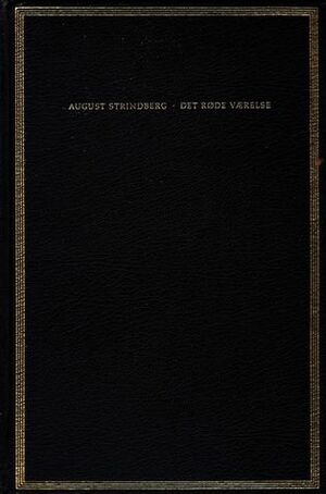 Det røde værelse by August Strindberg