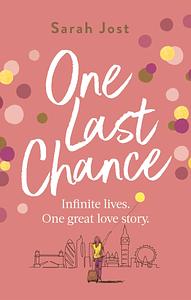 One Last Chance by Sarah Jost, Sarah Jost