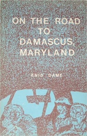 On the Road to Damascus, Maryland by Enid Dame