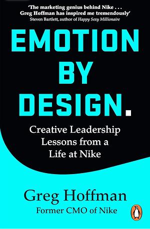 Emotion by Design by Greg Hoffman