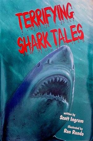 Terrifying Shark Tales by Scott Ingram