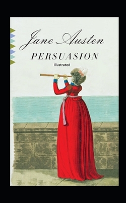 Persuasion Illustrated by Jane Austen