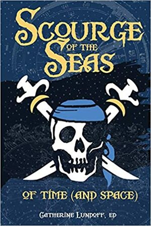 Scourge of the Seas of Time by Catherine Lundoff