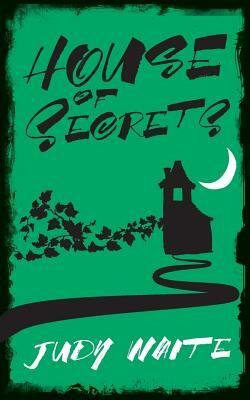House of Secrets by Judy Waite