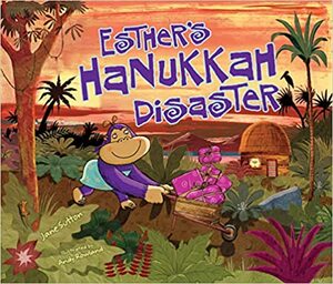 Esther's Hanukkah Disaster by Jane Sutton, Andy Rowland