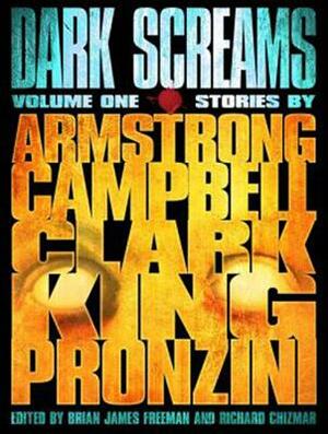 Dark Screams, Volume One by Bill Pronzini, Kelley Armstrong, Stephen King