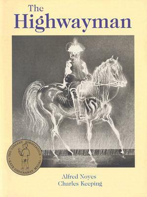 The Highwayman by Alfred Noyes, Charles Keeping