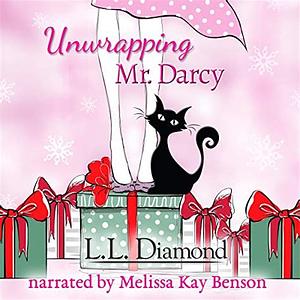 Unwrapping Mr. Darcy by L.L. Diamond