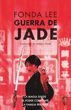 Guerra de jade by Fonda Lee