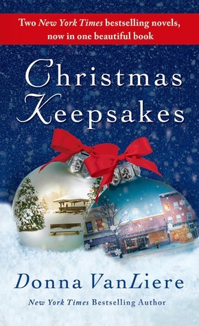 Christmas Keepsakes: The Christmas Shoes & The Christmas Blessing by Donna VanLiere