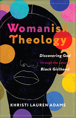 Womanish Theology by Khristi Lauren Adams