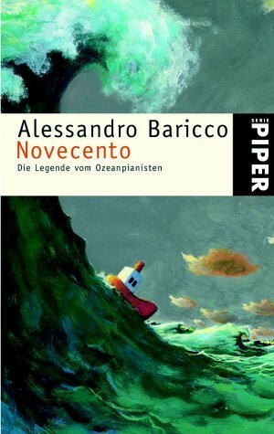 Novecento: Die Legende vom Ozeanpianisten by Erika Cristiani, Alessandro Baricco