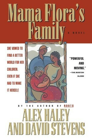 Mama Flora's Family by David Stevens, اليكس هايلي, Alex Haley