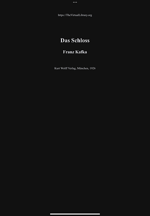 Das Schloß by Franz Kafka