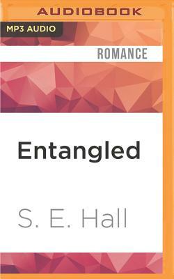 Entangled by S. E. Hall