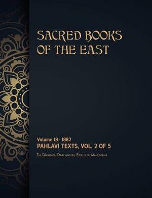 Pahlavi Texts: Volume 2 of 5 by Max Muller