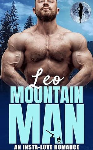 Leo the Mountain Man by Raven Moon, Raven Moon