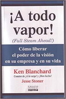 A todo vapor! by Kenneth H. Blanchard, Jesse Stoner