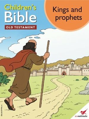 Children's Bible Comic Book Kings and prophets by Picanyol, Toni, Matas