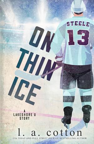 On Thin Ice by L.A. Cotton