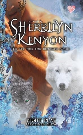 Night Play - Permainan Cinta by Sherrilyn Kenyon, Sherrilyn Kenyon