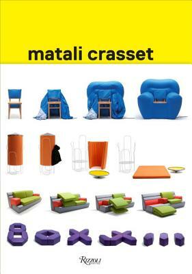 Matali Crasset: Works by Zoe Ryan, Matali Crasset, Alexandra Midal