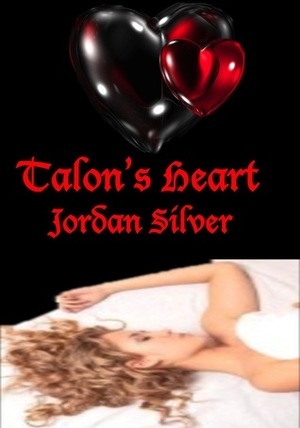 Talon's Heart by Jordan Silver