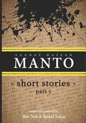 Manto: Short Stories 5 by Saadat Hassan Manto