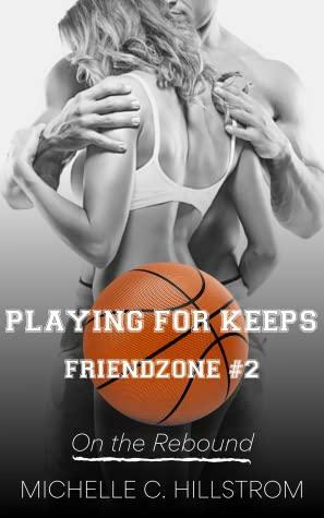 PLAYING FOR KEEPS by Michelle C. Hillstrom