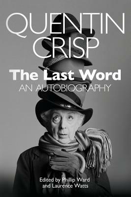 The Last Word: An Autobiography by Phillip Ward
