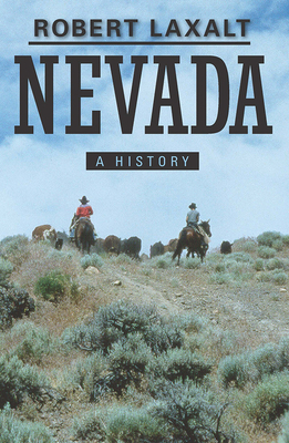 Nevada: A History by Robert Laxalt