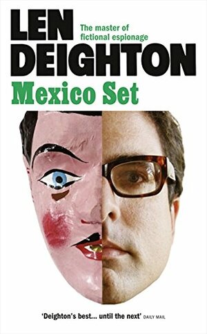 Mexico Set by Len Deighton