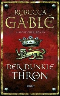 Der dunkle Thron by Rebecca Gablé, Jürgen Speh