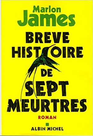 Brève Histoire de sept meurtres by Marlon James