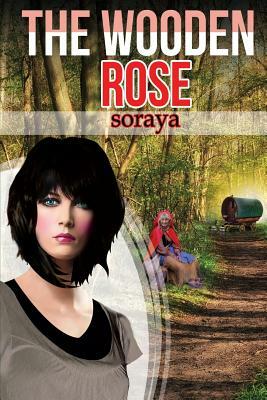 The Wooden Rose - A symbol of love, a mystery unravelled by Soraya