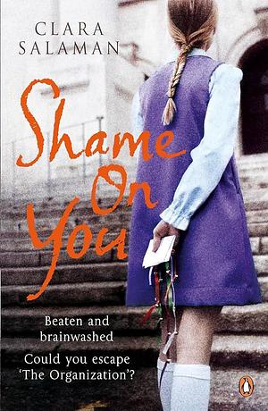 Shame on You by Clara Salaman, Clara Salaman
