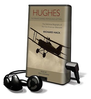 Hughes: The Private Diaries, Memos and Letters by Richard Hack