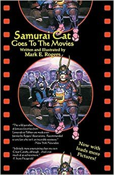 Samurai Cat Goes to the Movies by Mark E. Rogers