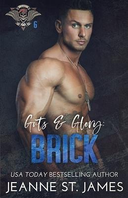 Guts & Glory: Brick by Jeanne St. James