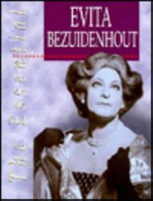The Essential Evita Bezuidenhout by Pieter-Dirk Uys