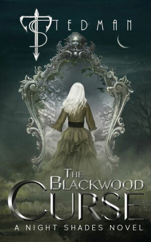 The Blackwood Curse by T. Stedman