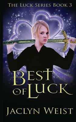 Best of Luck by Jaclyn Weist