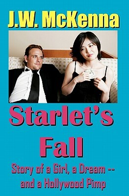 Starlet's Fall by J. W. McKenna