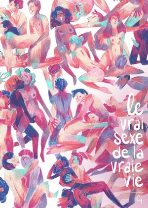 Le vrai sexe de la vraie vie by Cy.