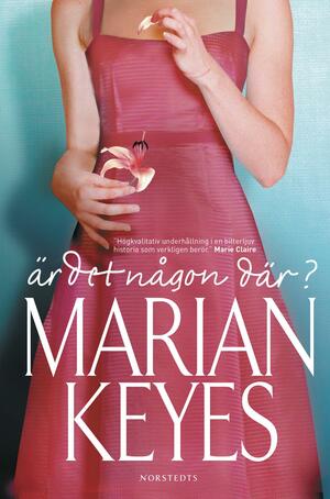 Är det någon där? by Marian Keyes