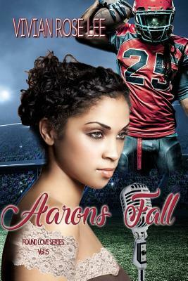 Aaron's Fall by Vivian Rose Lee