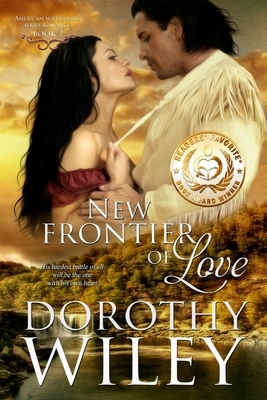 New Frontier of Love by Dorothy Wiley